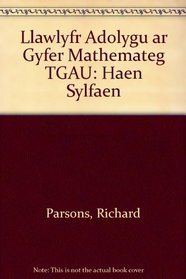 Llawlyfr Adolygu ar Gyfer Mathemateg TGAU: Haen Sylfaen (Welsh Edition)