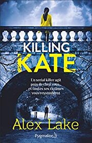 Killing Kate (French Edition)
