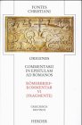 Fontes Christiani, 1. Folge, 21 Bde. in 38 Tl.-Bdn., Ln, Bd.2/6, Rmerbriefkommentar
