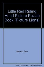 Little Red Riding Hood Picture Puzzle Book (Picture Lions)