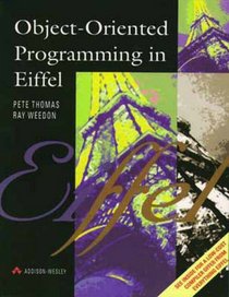 Object-Oriented Programming in Eiffel (International Computer Science Series)