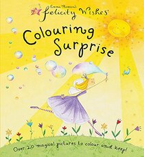 Colouring Surprise (Felicity Wishes)
