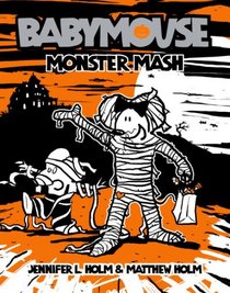 Monster Mash (Babymouse, Bk 9)