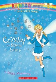 Crystal The Snow Fairy (Rainbow Magic: The Weather Fairies, No. 1