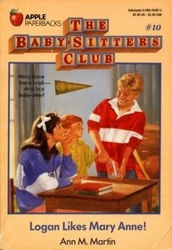 Logan Likes Mary Anne! (Baby-Sitters Club, Bk 10)