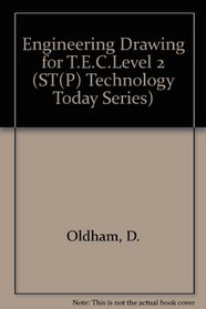 Engineering Drawing for Tec, Level Two (St(p) Technology Today Series)