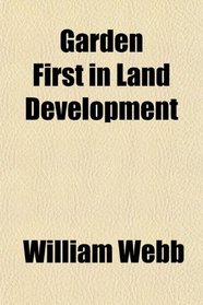 Garden First in Land Development