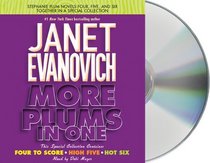 More Plums in One: Four to Score / High Five / Hot Six (Stephanie Plum, Bks 4 - 6) (Audio CD) (Abridged)