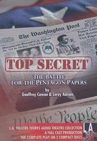 Top Secret: The Battle for the Pentagon Papers 2008 Tour Edition (Library Edition Audio CDs)