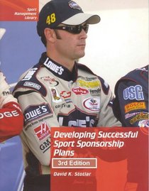 Developing Successful Sport Sponsorships Plans (Sport Management Library128)