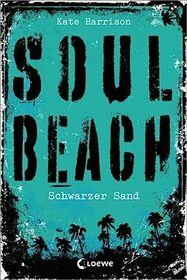 Soul Beach 02. Schwarzer Sand: Band 2