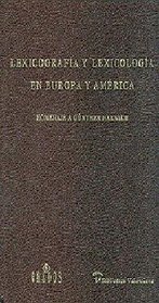 Lexicografia y lexicologia en Europa y America / Lexicography and Lexicology in Europe and America: Homenaje a Gunther Haensch (Spanish Edition)