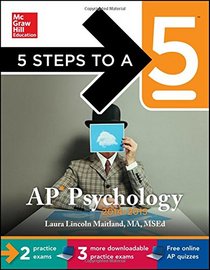 5 Steps to a 5 AP Psychology with CD-ROM, 2014-2015 Edition (5 Steps to a 5 on the Advanced Placement Examinations Series)
