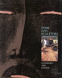 Four Dan Sculptors: Continuity and Change