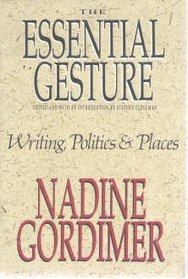 The Essential Gesture: Writing, Politics and Places