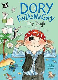 Dory Fantasmagory: Tiny Tough