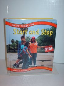 Start and Stop (The Way Things Move)