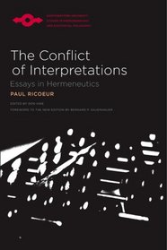 The Conflict of Interpretations: Essays in Hermeneutics (SPEP)