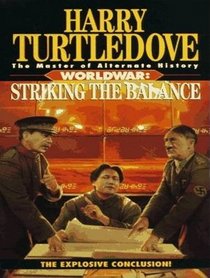 Striking the Balance (Worldwar, Bk 4) (Audio MP3 CD) (Unabridged)