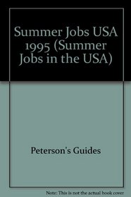 Summer Jobs USA 1995 (Summer Jobs in the USA)