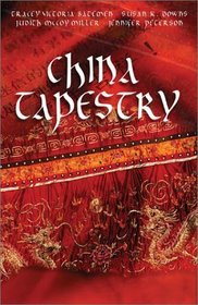 China Tapestry: Four Romantic Novellas Woven Together by Asian Traditions
