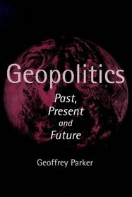 Geopolitics: Past, Present and Future