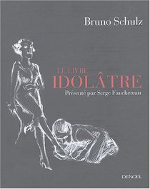Le Livre idoltre (French Edition)