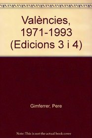 Valencies, 1971-1993 (Edicions 3 i 4) (Catalan Edition)