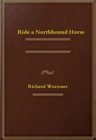 Ride a Northbound Horse (Large Print)