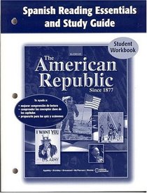 The American Republic Since 1877, Spanish Reading Essentials and Study Guide, Student Edition (Spanish Edition)