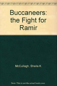 Buccaneers: the Fight for Ramir (Buccaneers S.)