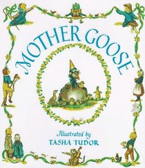 Mother Goose : (Caldecott Honor Book)