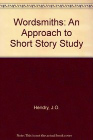 Wordsmiths: An Approach to Short Story Study