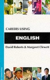 Careers Using English (Careers In...)