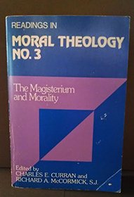 Magisterium and Morality (Readings in Moral Theology)