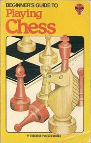 Playing Chess (Beginner's Guide)