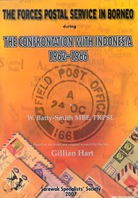 The Forces Postal Service in Borneo During the Confrontation with Indonesia 1962-1966