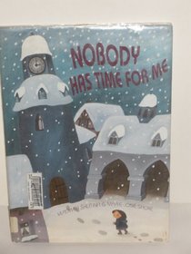 Nobody Has Time for Me: A Modern Fairy Tale