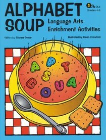 Alphabet Soup - Language Arts Enrichment Activities