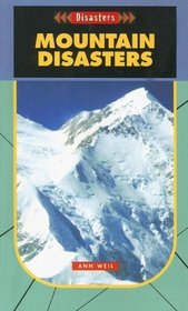 Mountain Disasters (Turtleback School & Library Binding Edition)