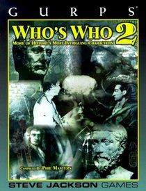 GURPS Who's Who 2 (GURPS: Generic Universal Role Playing System)