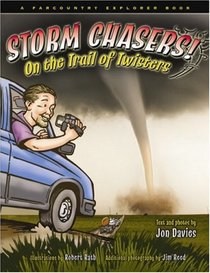 Storm Chasers! On the Trail of Twisters