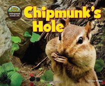 Chipmunk's Hole (Science Slam: the Hole Truth!: Underground Animal Life)