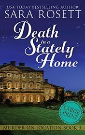 Death in a Stately Home (Murder on Location, Bk 3) (Large Print)