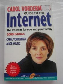 Carol Vorderman's Guide to the Internet: The Internet for You and Your Family