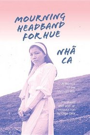 Mourning Headband for Hue: An Account of the Battle for Hue, Vietnam 1968