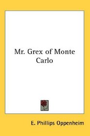 Mr. Grex of Monte Carlo