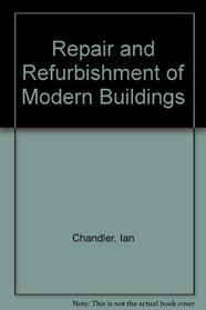 Repair and Refurbishment of Modern Buildings