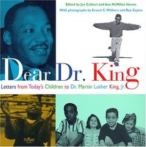 Dear Dr. King : Letters from Todays' Children to Dr. Martin LutherKing Jr.