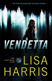 Vendetta (Nikki Boyd Files, Bk 1)